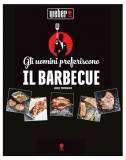 Weber Ricettario Gli Uomini Preferiscono Il Barbecue